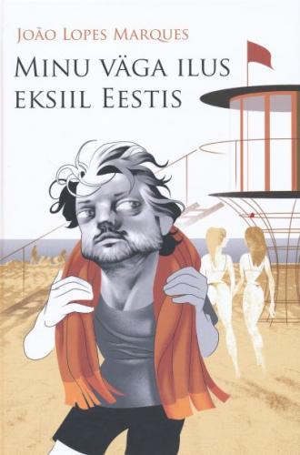 Minu väga ilus eksiil Eestis: Jo?o Lopes Marques @rvamus 2009 kuni tänaseni