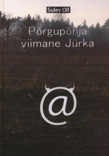 Põrgupõhja viimane Jürka