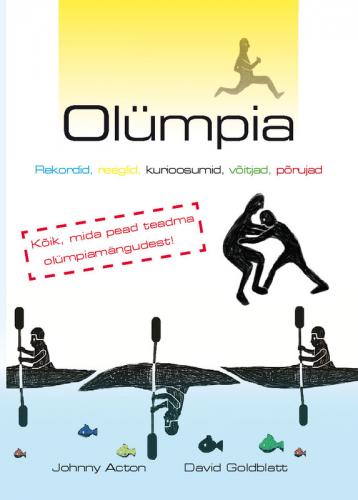 Olümpia: rekordid, reeglid, kurioosumid, võitjad, põrujad