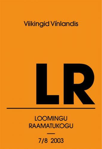 Viikingid Vinlandis: Eirikr Punase saaga ja gröönlaste saaga