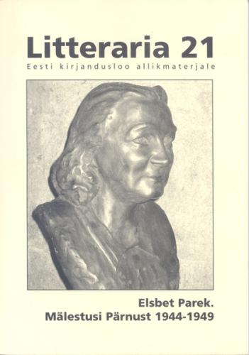 "Litteraria" sari. Mälestusi Pärnust 1944-1949