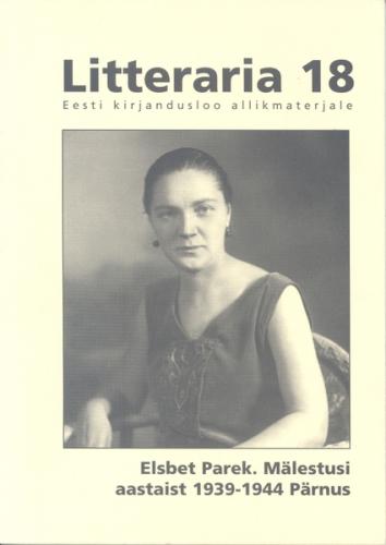 "Litteraria" sari. Mälestusi aastaist 1939-1944 Pärnus