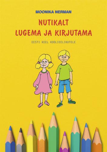 Nutikalt lugema ja kirjutama - Eesti keel koolieelikutele