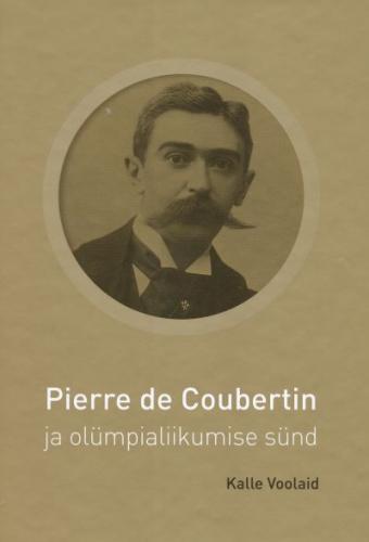 Pierre de Coubertin ja olümpialiikumise