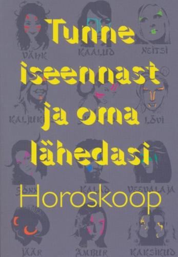 Tunne iseennast ja oma lähedasi. Horosko