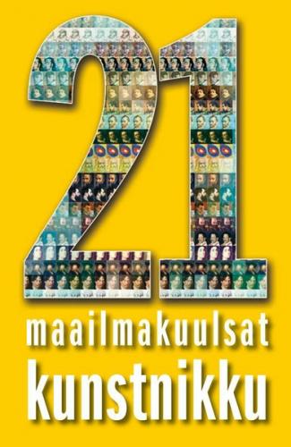 21 maailmakuulsat kunstnikku
