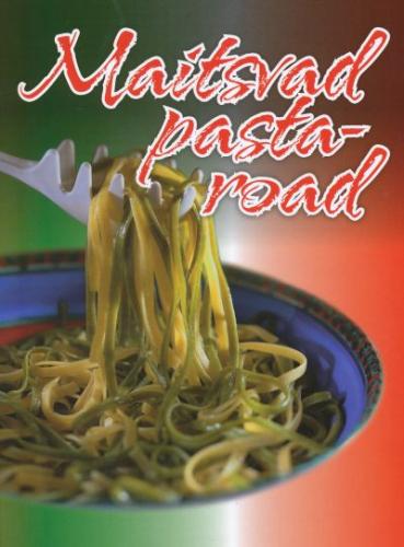 Maitsvad pastaroad