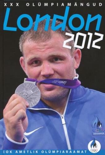 LONDON 2012. XXX SUVEOLÜMPIAMÄNGUD
