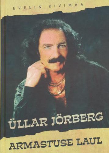 ÜLLAR JÖRBERG. ARMASTUSE LAUL