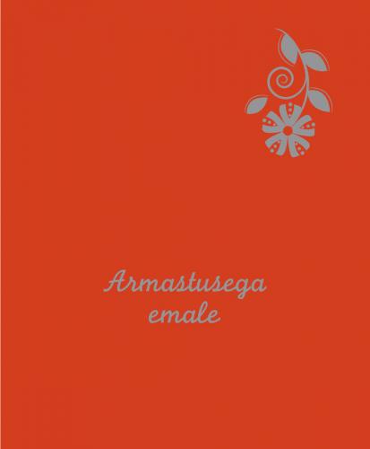 Armastusega emale