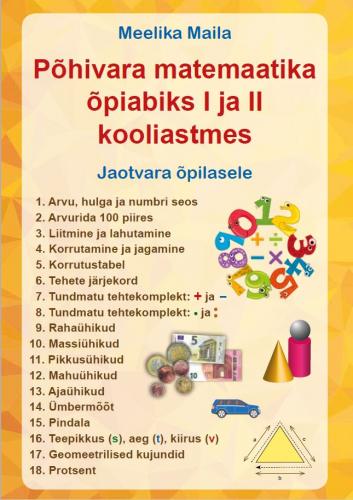 Põhivara matemaatika õpiabiks I ja II kooliastmes: jaotvara õpilasele