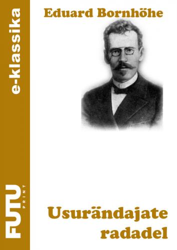 Usurändajate radadel