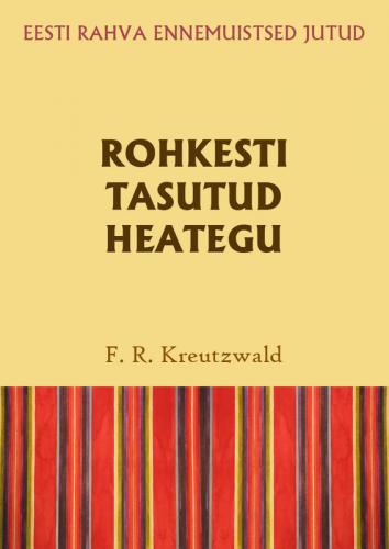 Rohkesti tasutud heategu