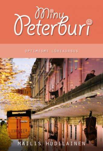 Minu Peterburi: optimismi lühikursus