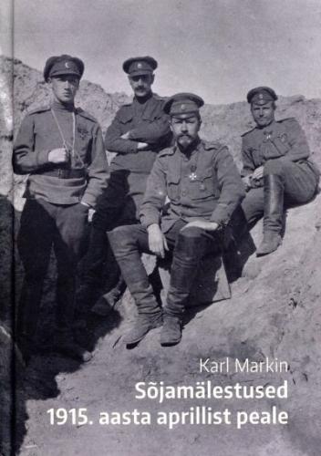 Sõjamälestused 1915. aasta aprillist peale: