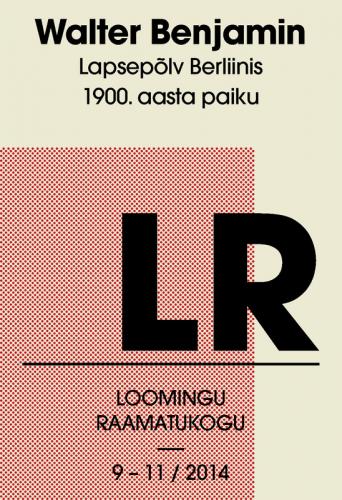 Lapsepõlv Berliinis 1900. aasta paiku. Valik esseid II