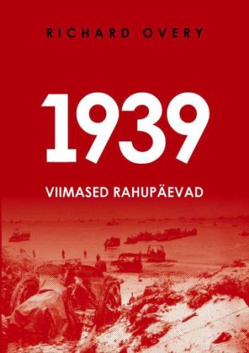 1939: viimased rahupäevad