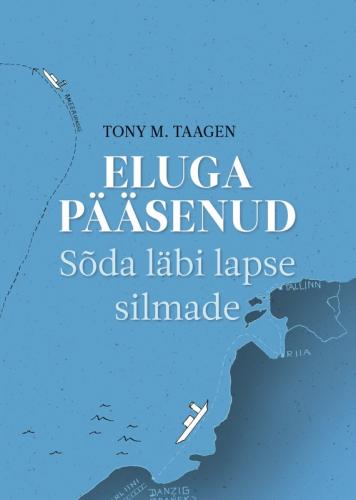Eluga pääsenud: sõda läbi lapse silmade