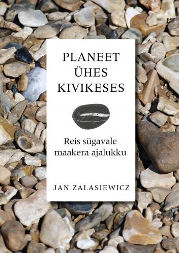Planeet ühes kivikeses: reis sügavale maakera ajalukku