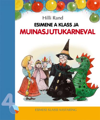 Esimene A klass ja muinasjutukarneval: