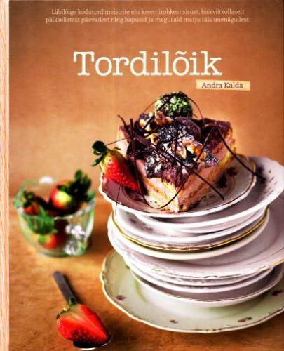 Tordilõik: läbilõige kodutordimeistrite elu kreemirohkest sisust, biskviitkollaselt päikselistest päevadest ning hapusid ja magusaid marju täis unenägudest