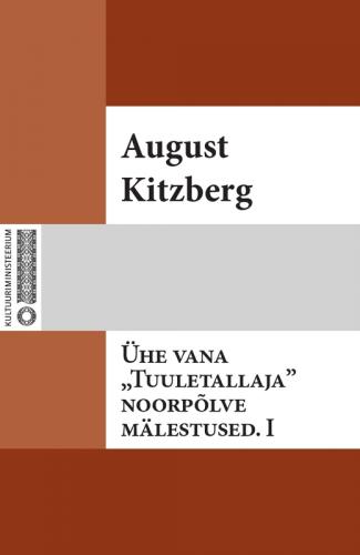 Ühe vana 'Tuuletallaja' noorpõlve mälestused. I