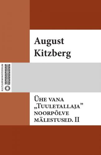 Ühe vana 'Tuuletallaja' noorpõlve mälestused. II