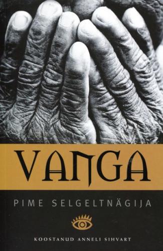 VANGA - PIME SELGELTNÄGIJA