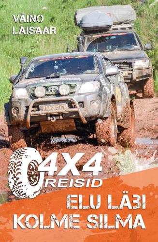 4x4 reisid: elu läbi kolme silma
