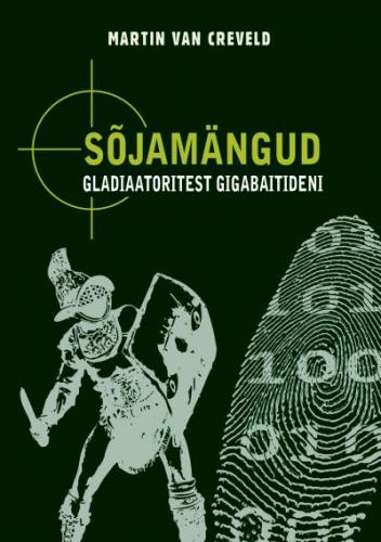 Sõjamängud: Gladiaatoritest gigabaitideni