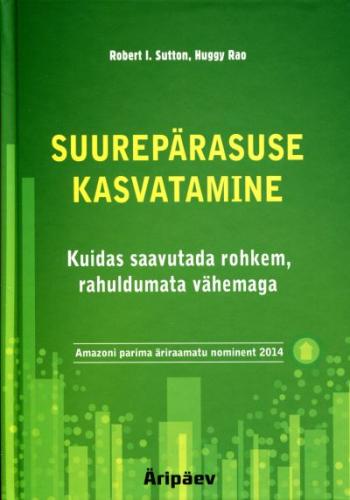 Suurepärasuse kasvatamine: kuidas saavutada rohkem, rahuldumata vähemaga