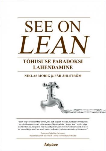 See on lean: tõhususe paradoksi lahendamine
