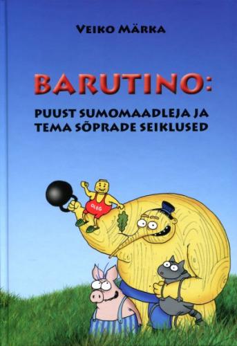 Barutino: puust sumomaadleja ja tema sõprade seiklused