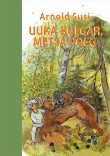 Uuka Kulgar: muinaslooline jutustus noortele