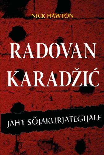 Jaht sõjakurjategijale: Radovan Karadžić