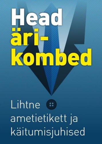 Head ärikombed: lihtne ametietikett ja käitumisjuhised