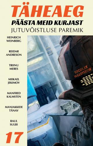 Täheaeg 17. Päästa meid kurjast