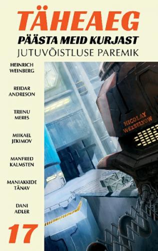 Täheaeg 17. Päästa meid kurjast