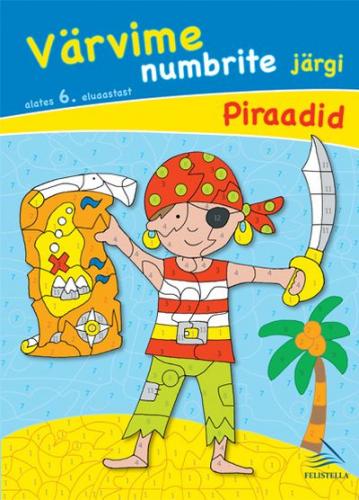Alates 6. eluaastast: piraadid