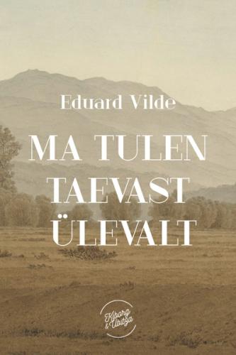 Ma tulen taevast ülevalt