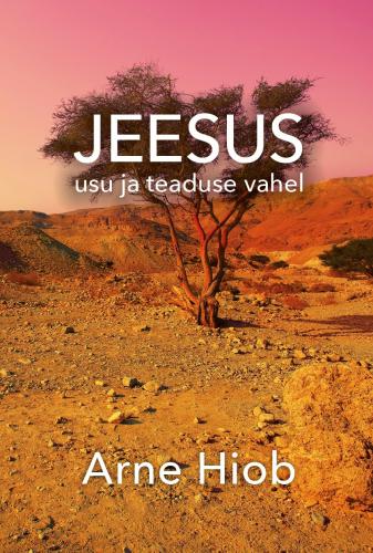 Jeesus usu ja teaduse vahel: unikaalne juut uurijate peeglis