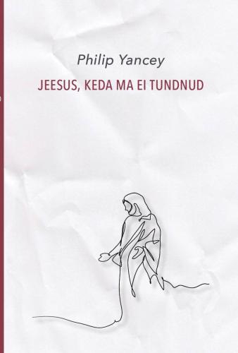 Jeesus, keda ma ei tundnud