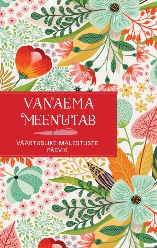 Vanaema meenutab - Väärtuslike mälestuste päevik