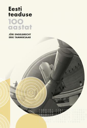 Eesti teaduse 100 aastat.