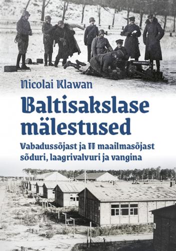Minu elu mälestused kuni kojupöördumiseni sõjavangistusest 1901-1950.