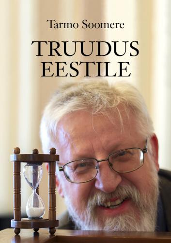 Truudus Eestile - Artiklid, esseed ja laastud teaduse tähendusest
