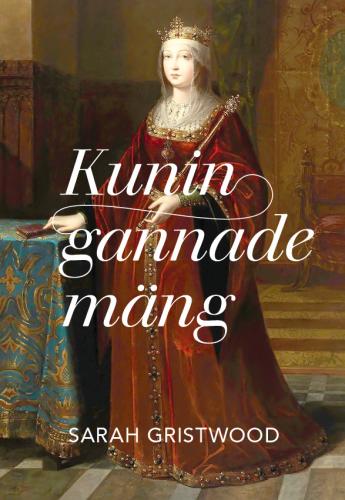 Kuningannade mäng: Naised, kes valitsesid 16. sajandi Euroopat