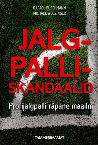 Jalgpalliskandaalid: Profijalgpalli räpane maailm