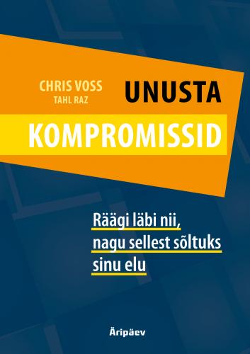 Unusta kompromissid: räägi läbi nii, nagu sõltuks sellest sinu elu