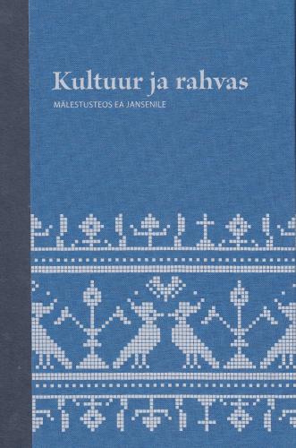 Kultuur ja rahvas: Mälestusteos Ea Jansenile